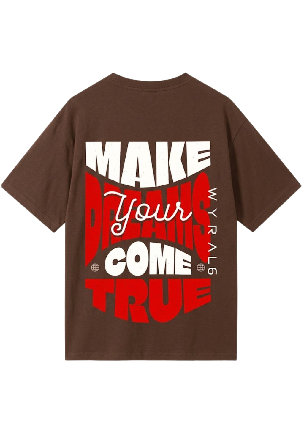 Make Your Dreams Come True Typography Oversized T-Shirt | 220 GSM | 100% Cotton