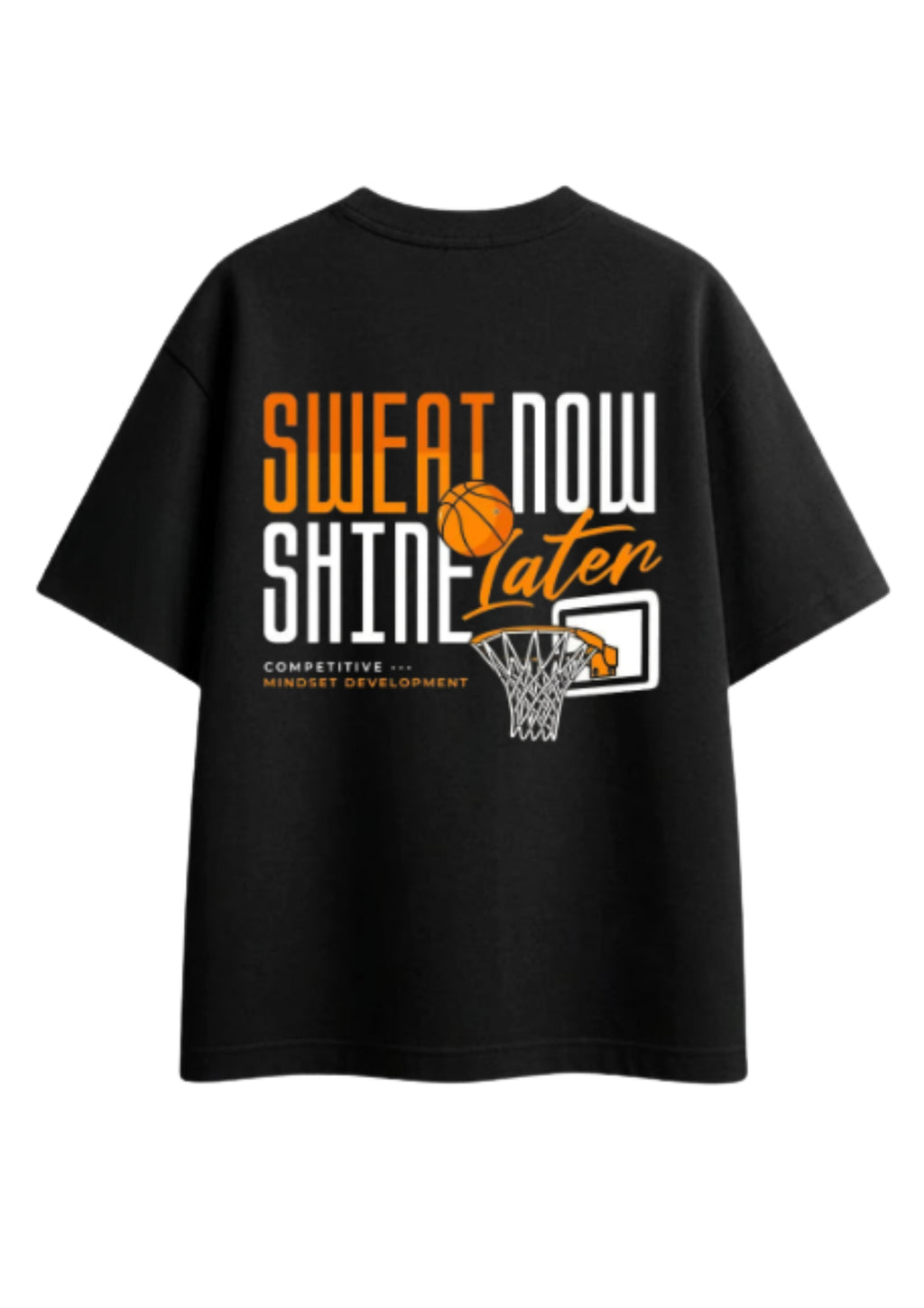 Sweat Now Shine Later Basketball Graphic Oversized T-Shirt | 220 GSM | 100% Cotton