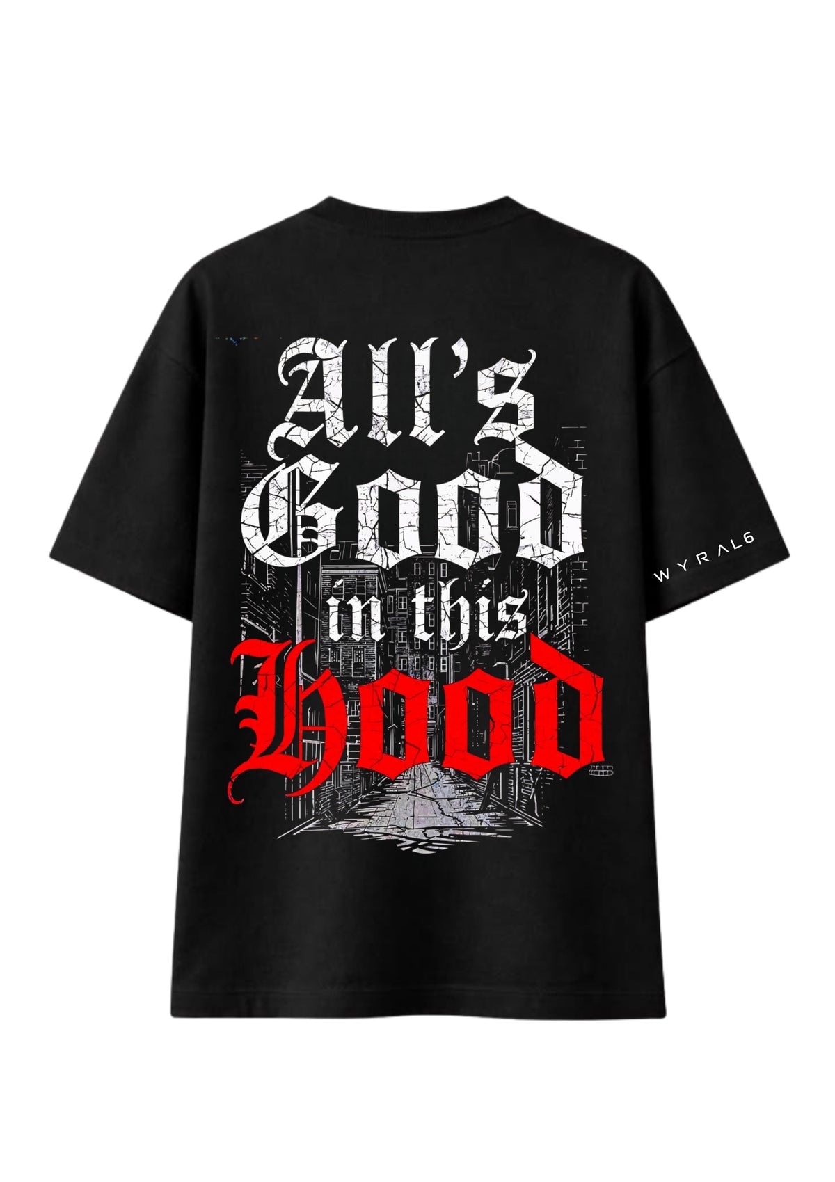 All’s Good In This Hood Typography Oversized T-Shirt for Men | 100% Premium Cotton | 220 GSM