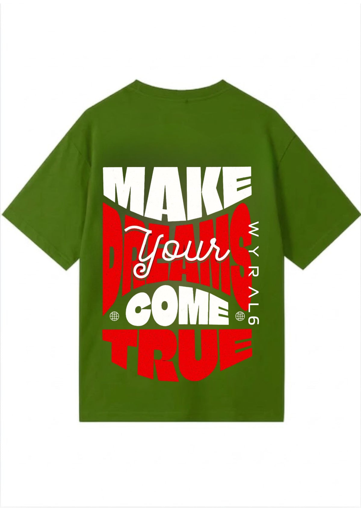 Make Your Dreams Come True Typography Oversized T-Shirt | 220 GSM | 100% Cotton