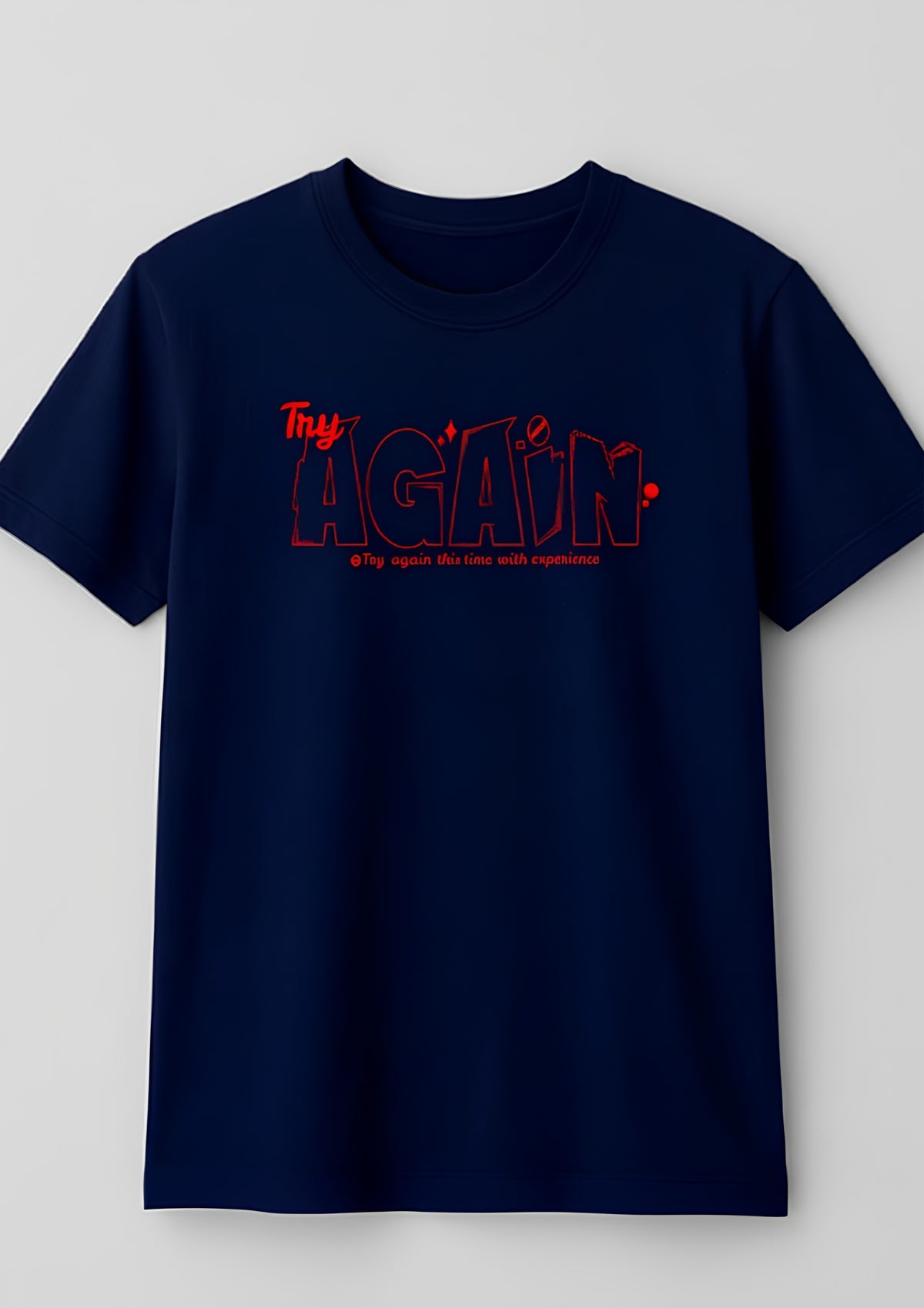 Try Again Graphic Regular T-Shirt | 180 GSM | 100% Cotton